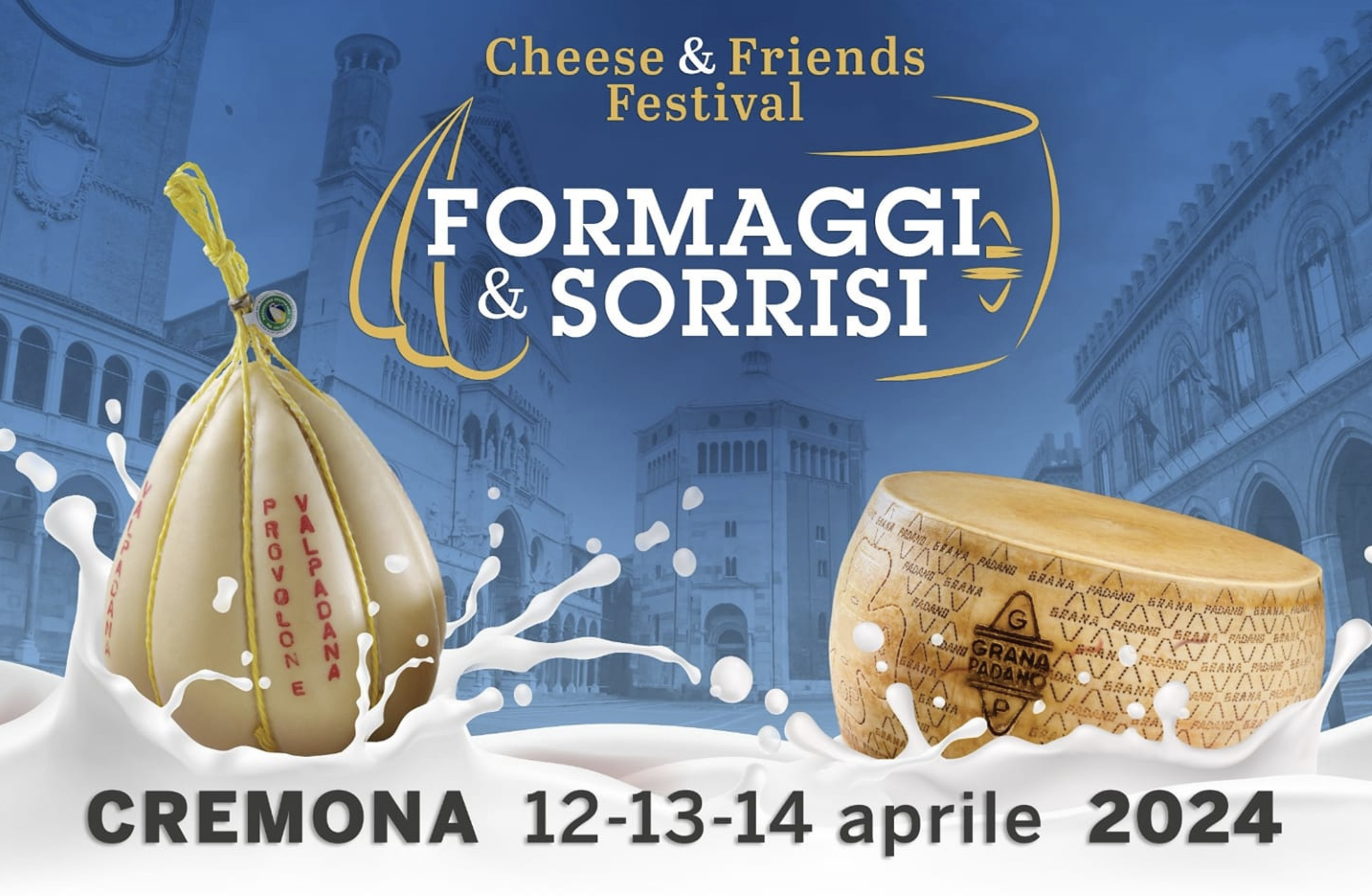 4° FORMAGGI & SORRISI - CHEESE & FRIENDS FESTIVAL